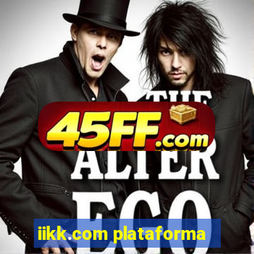 iikk.com plataforma